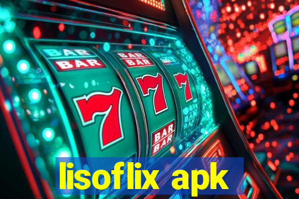 lisoflix apk